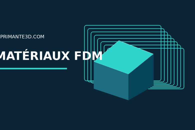 Schéma illustratif : Bien choisir son filament FDM : PLA, PETG, ASA et TPU