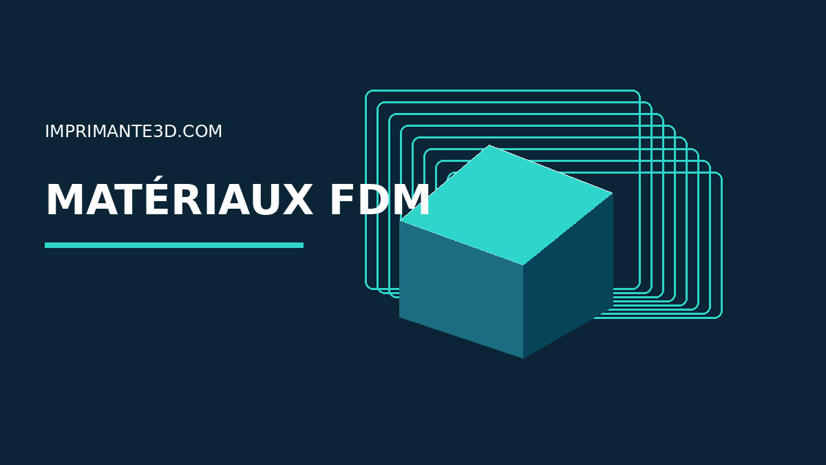 Schéma illustratif : Bien choisir son filament FDM : PLA, PETG, ASA et TPU